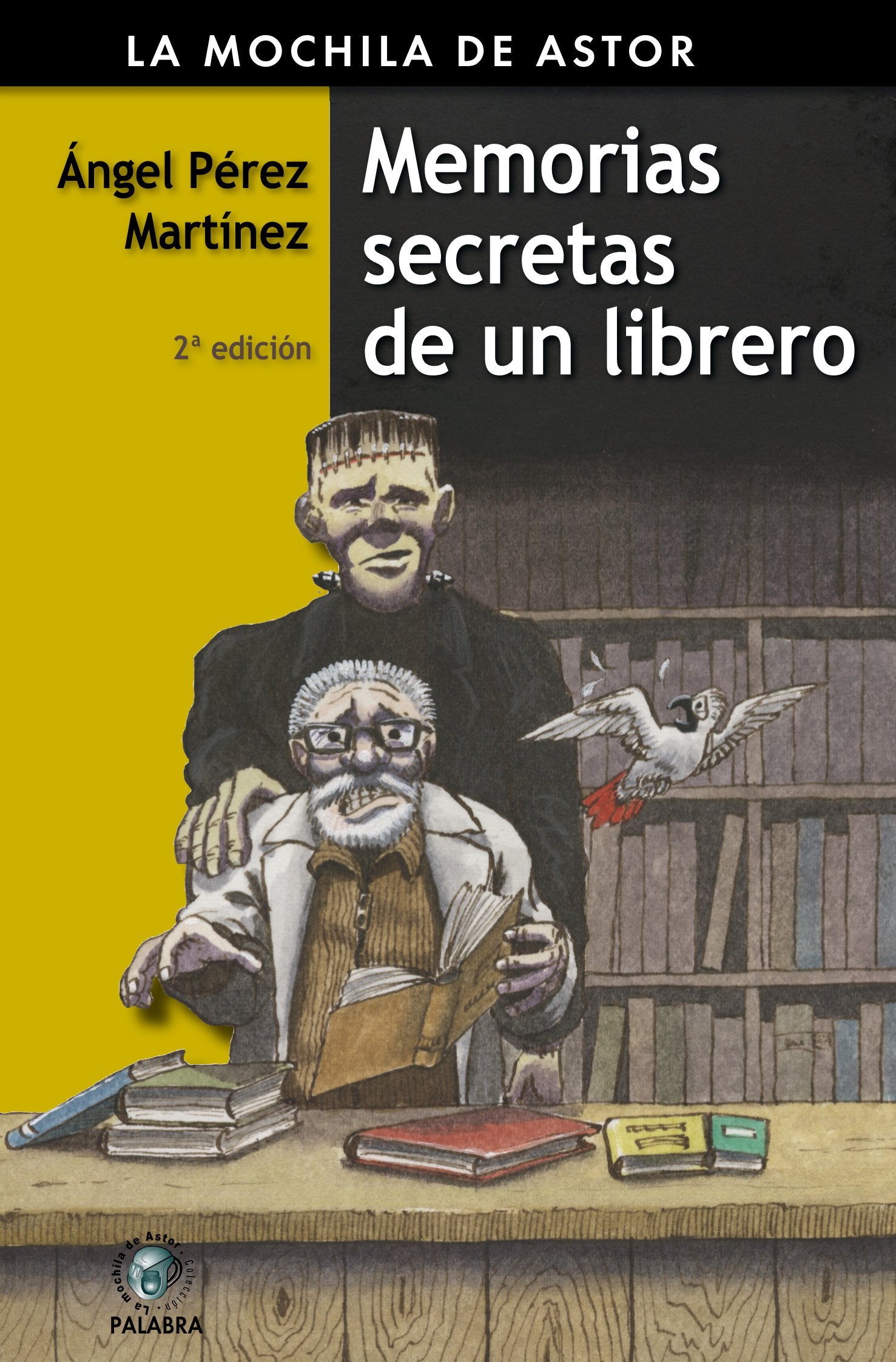Memorias secretas de un librero (La Mochila de Astor)