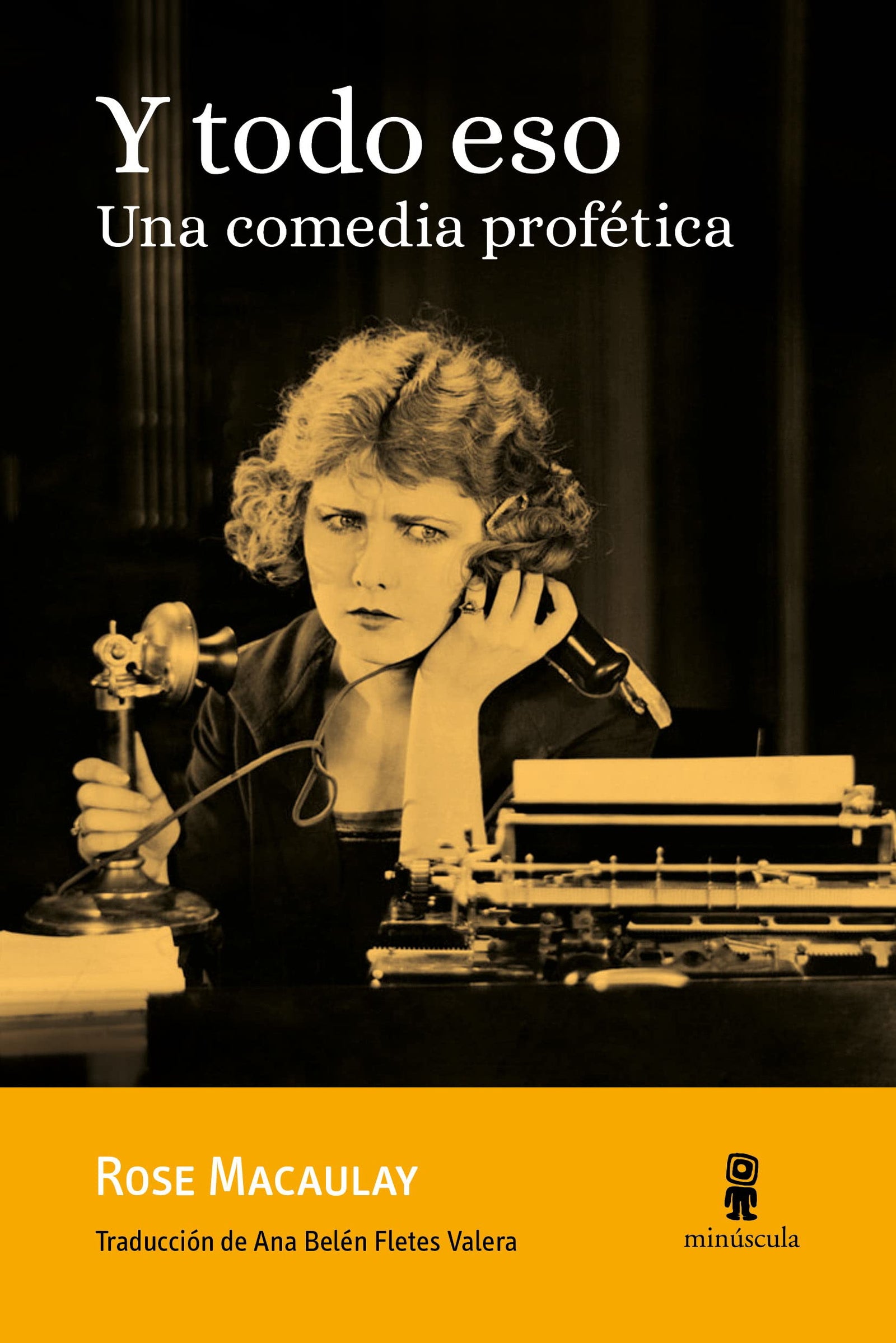 Y todo eso: Una comedia profética: 37 (Tour de force)