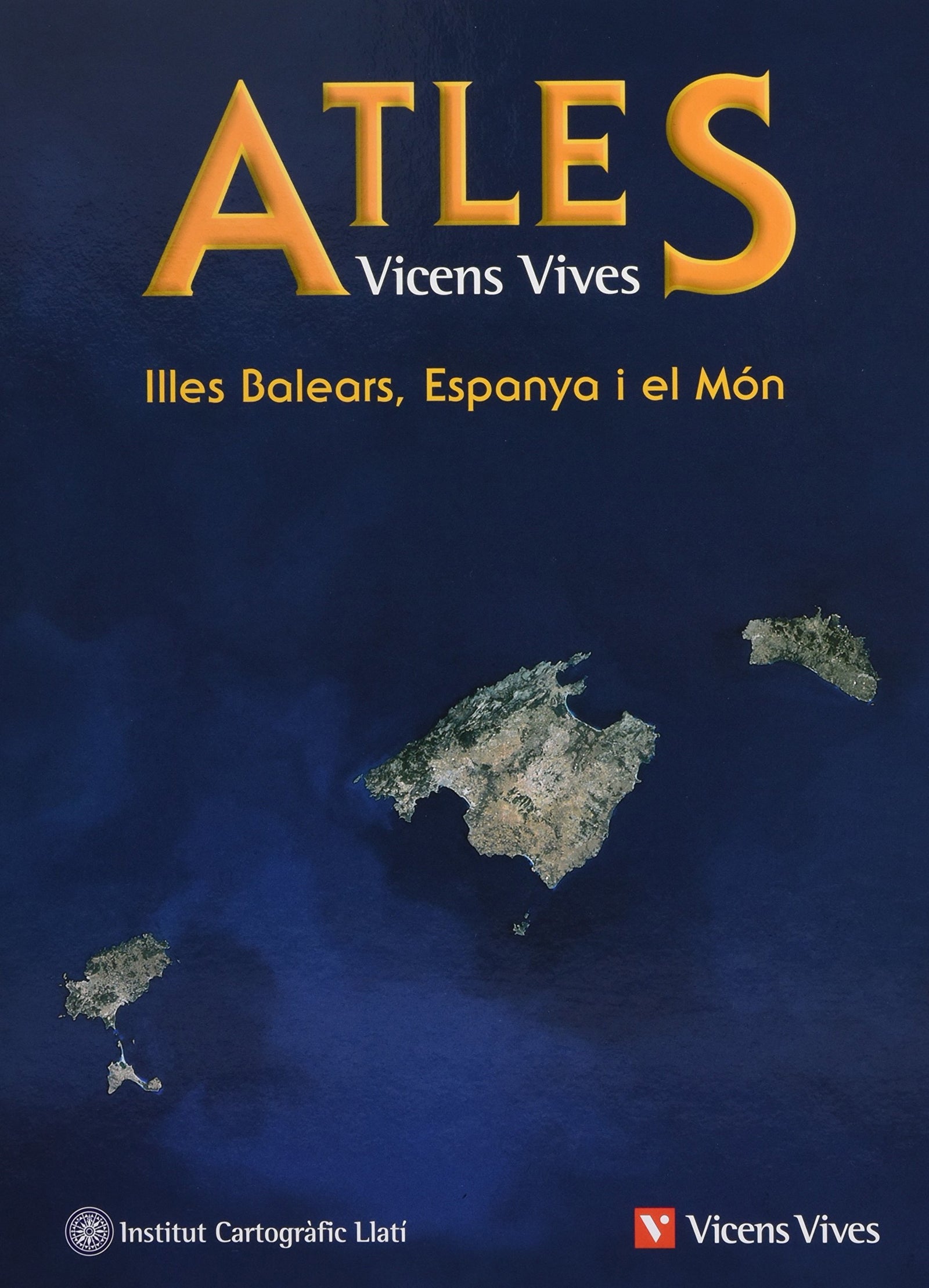 Atles. Illes Balears, Espanya I El Món - 9788431674410 (SIN COLECCION)