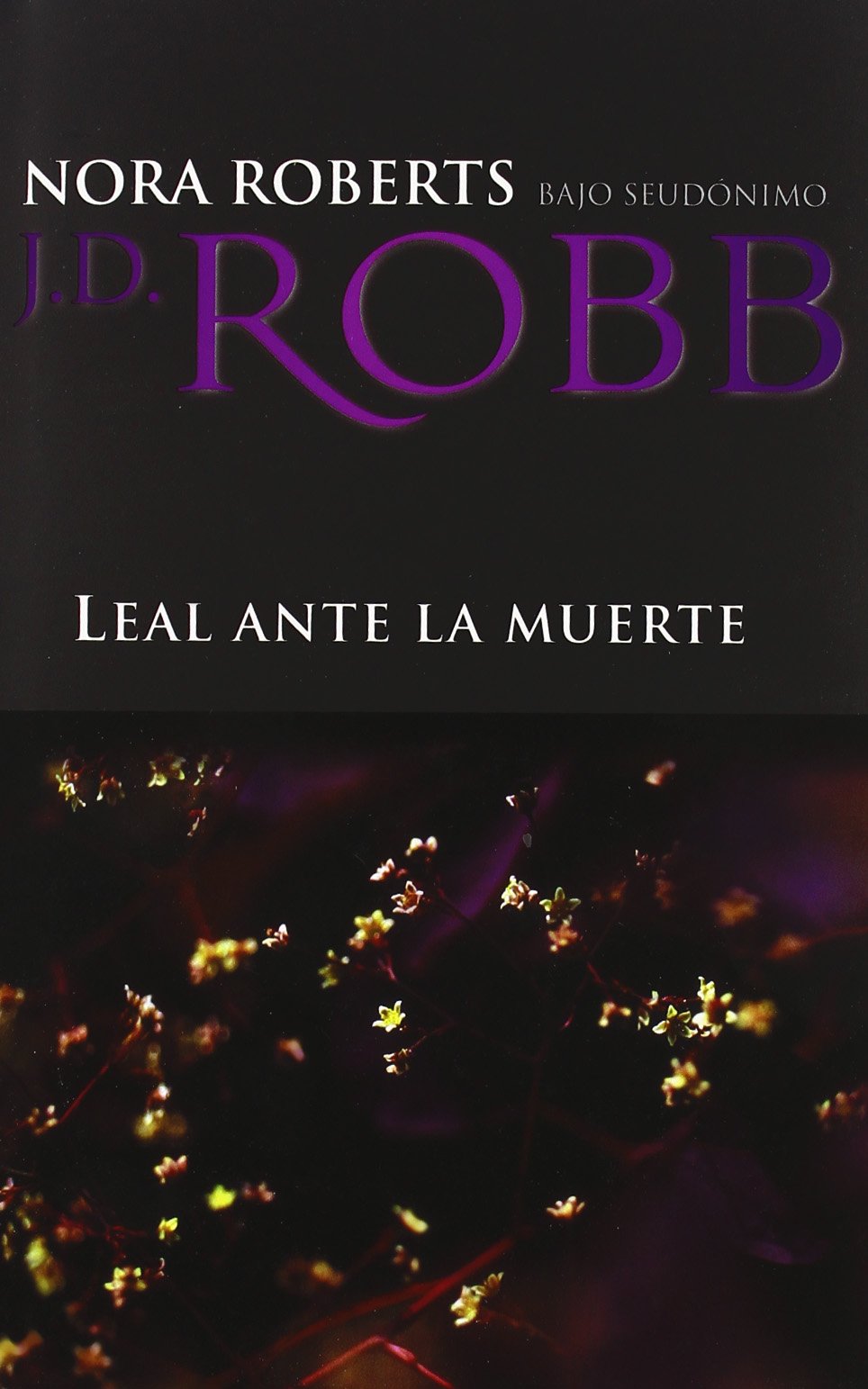 Leal ante la muerte / Loyalty In Death