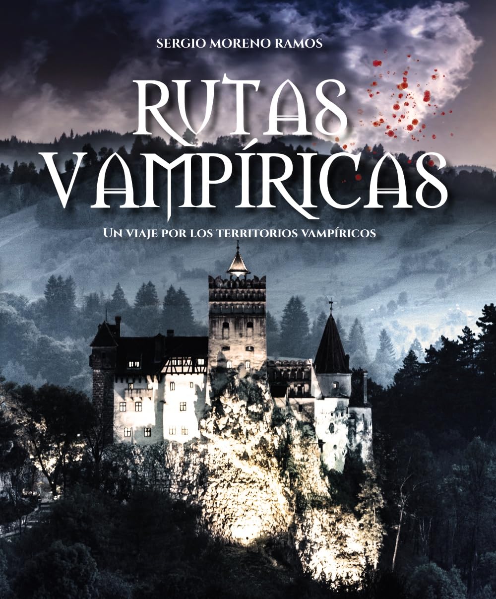 Rutas Vampíricas: Un viaje por los territorios vampíricos (Guías Singulares)