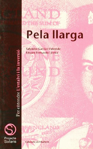 Pela llarga: Per entendre l'estalvi i la inversió (Projecte Solaris)