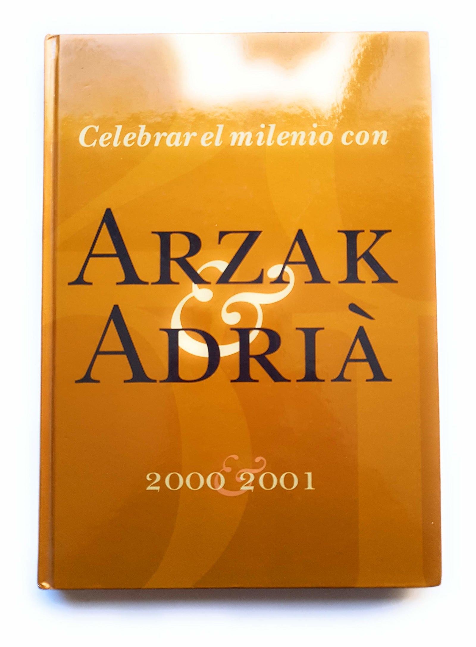 Celebrar el milenio con arzak & adria 2000/2001