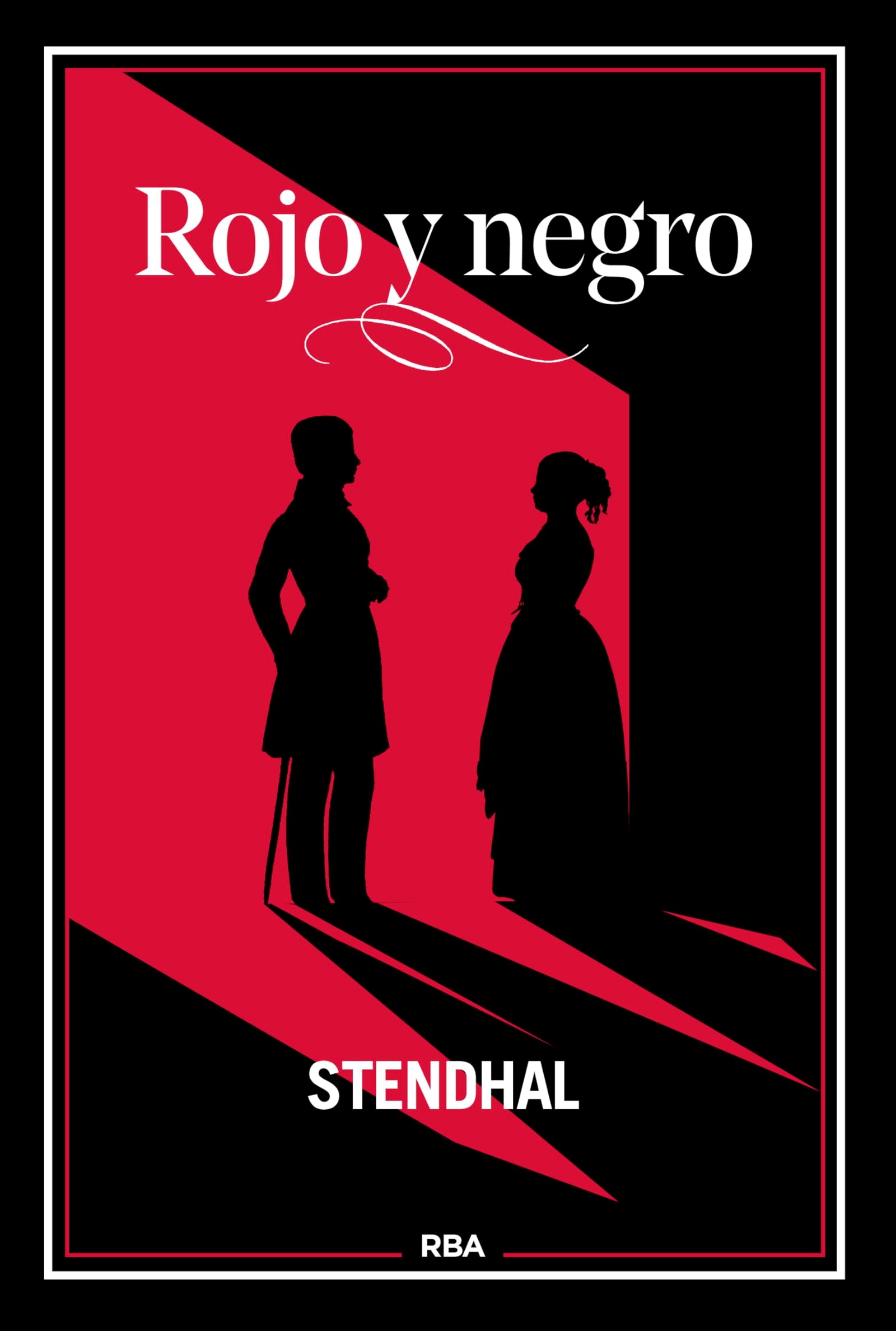 Rojo y negro: Stendhal (Clásicos de la literatura)