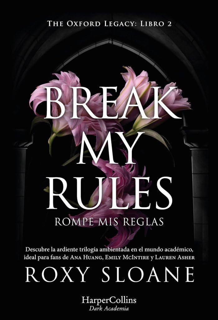 Break my rules (Rompe mis reglas): 4063 (HarperCollins)