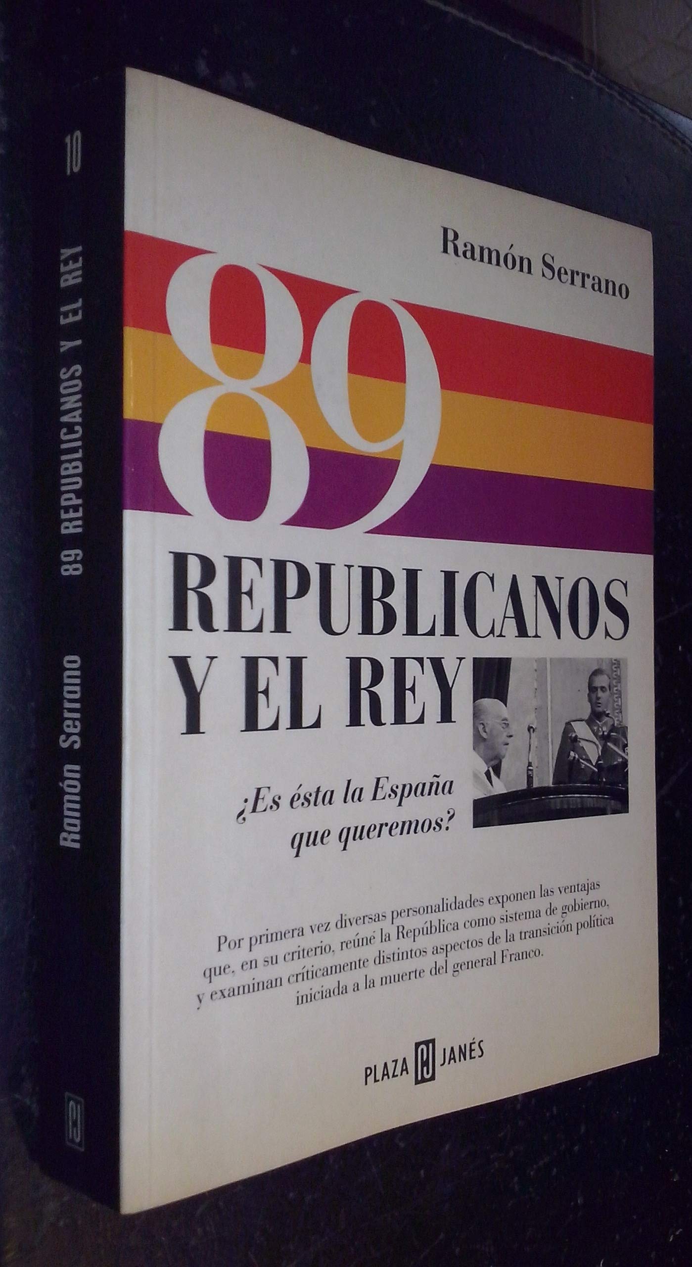 89 republicanos y el rey