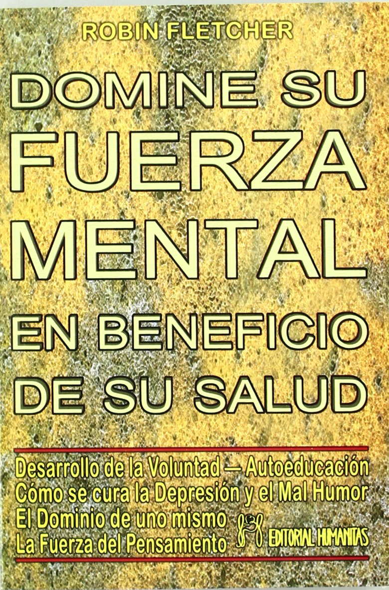 Domine Su Fuerza Mental (SALUD NATURAL)
