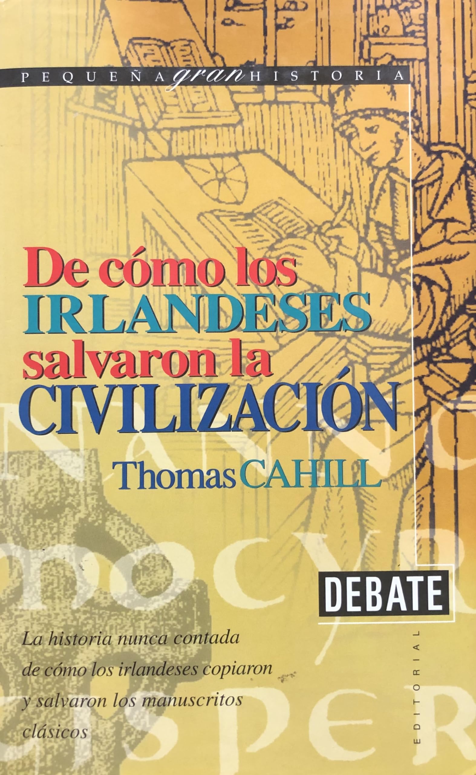 De Como Los Irlandeses Salvaron LA Civilizacion