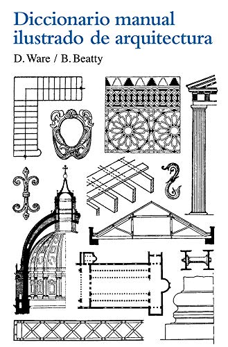 Diccionario manual ilustrado de arquitectura (SIN COLECCION)