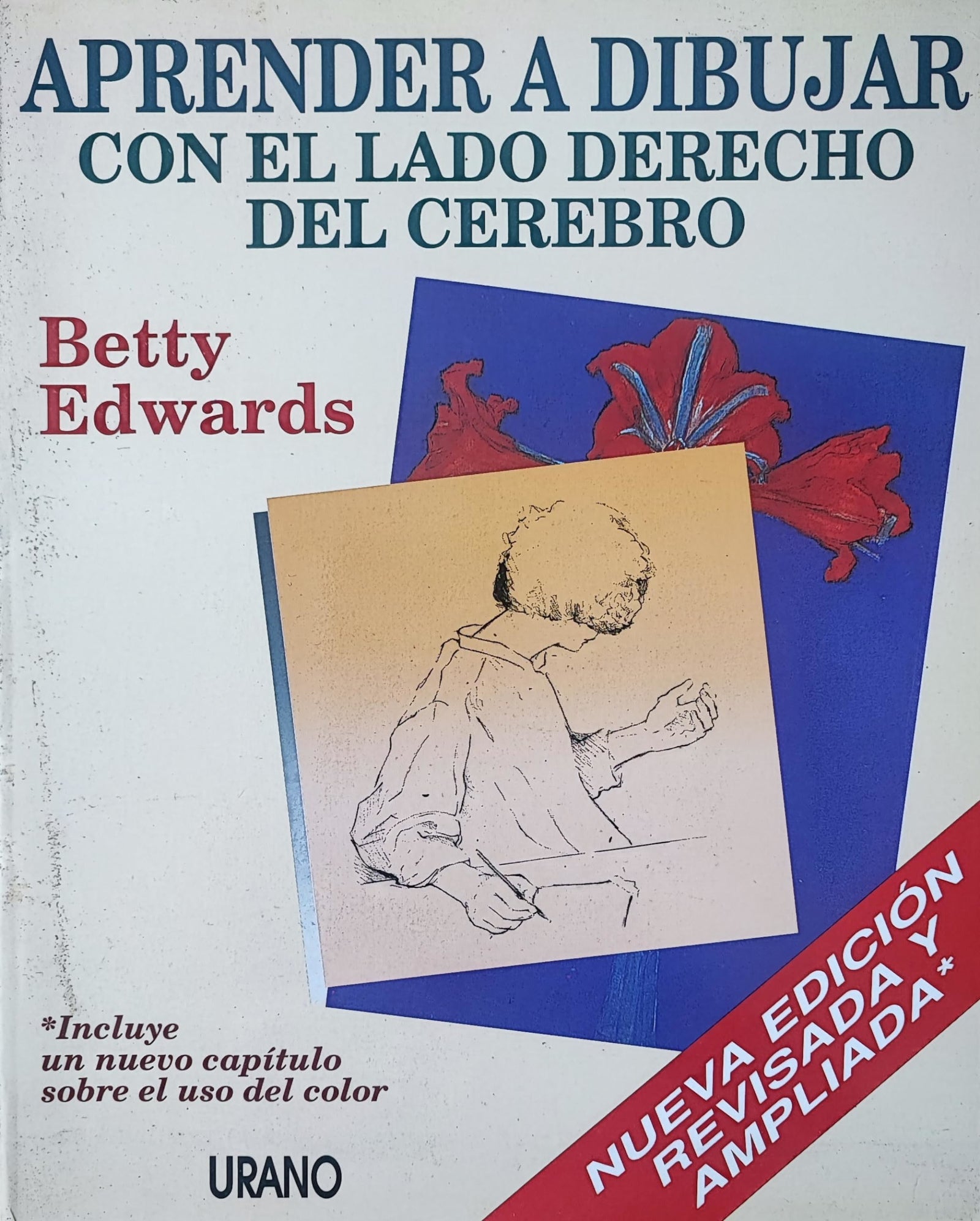 Aprender a dibujar con el lado derecho del cerebro (SIN COLECCION)