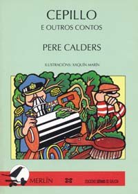 Cepillo e outros contos (Infantil E Xuvenil - Merlín - De 9 Anos En Diante)