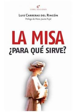 MISA PARA QUE SIRVE?, LA (MILENIO)