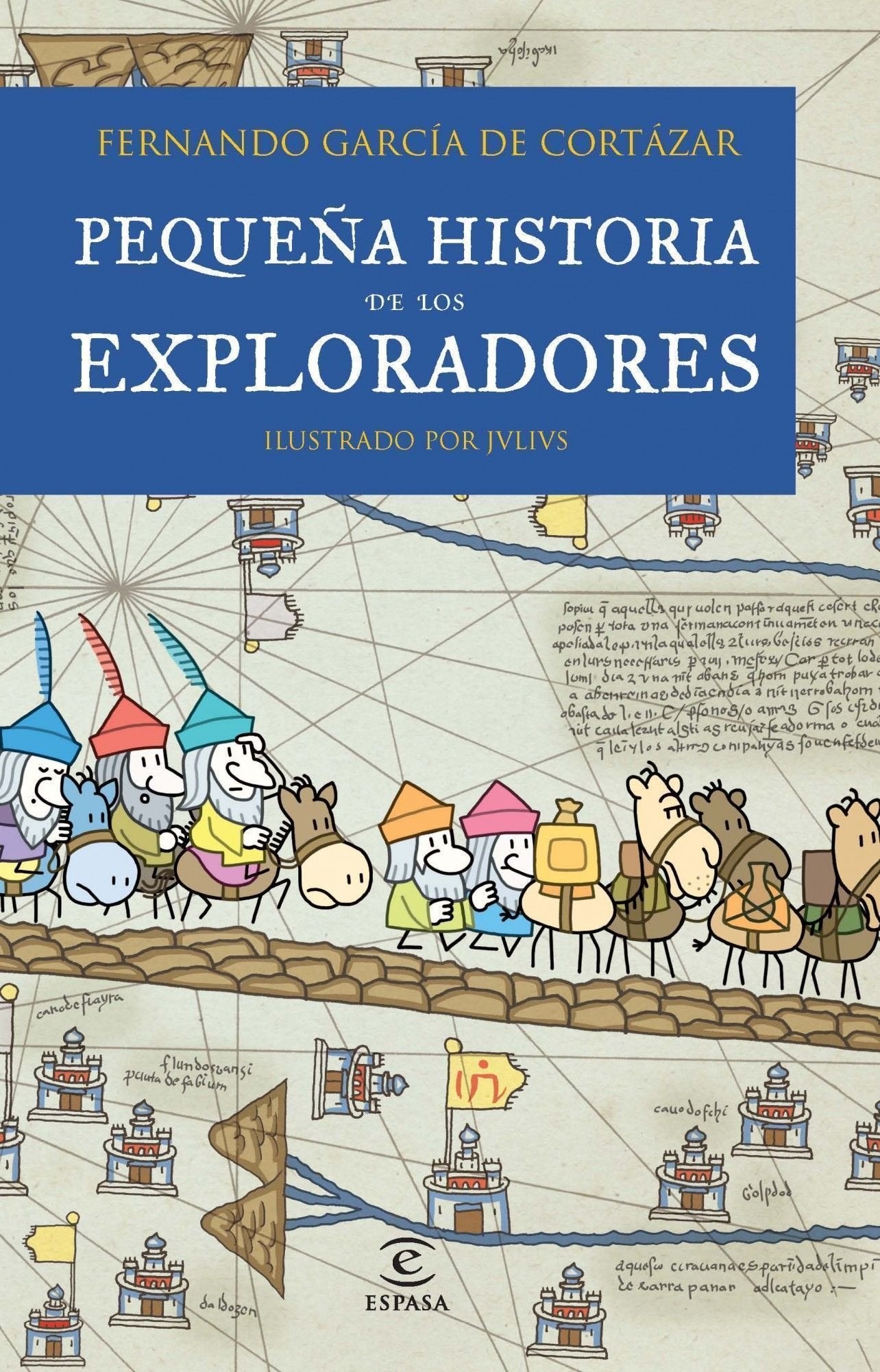 Pequeña historia de los exploradores (Pequeñas historias)
