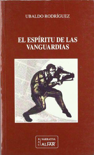 El espíritu de las vanguardias: 21 (Bi. Autores Contemporaneos)