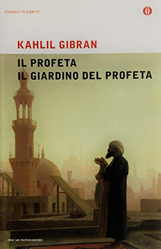 Il profeta-Il giardino del profeta. Testo inglese a fronte (Oscar classici moderni)