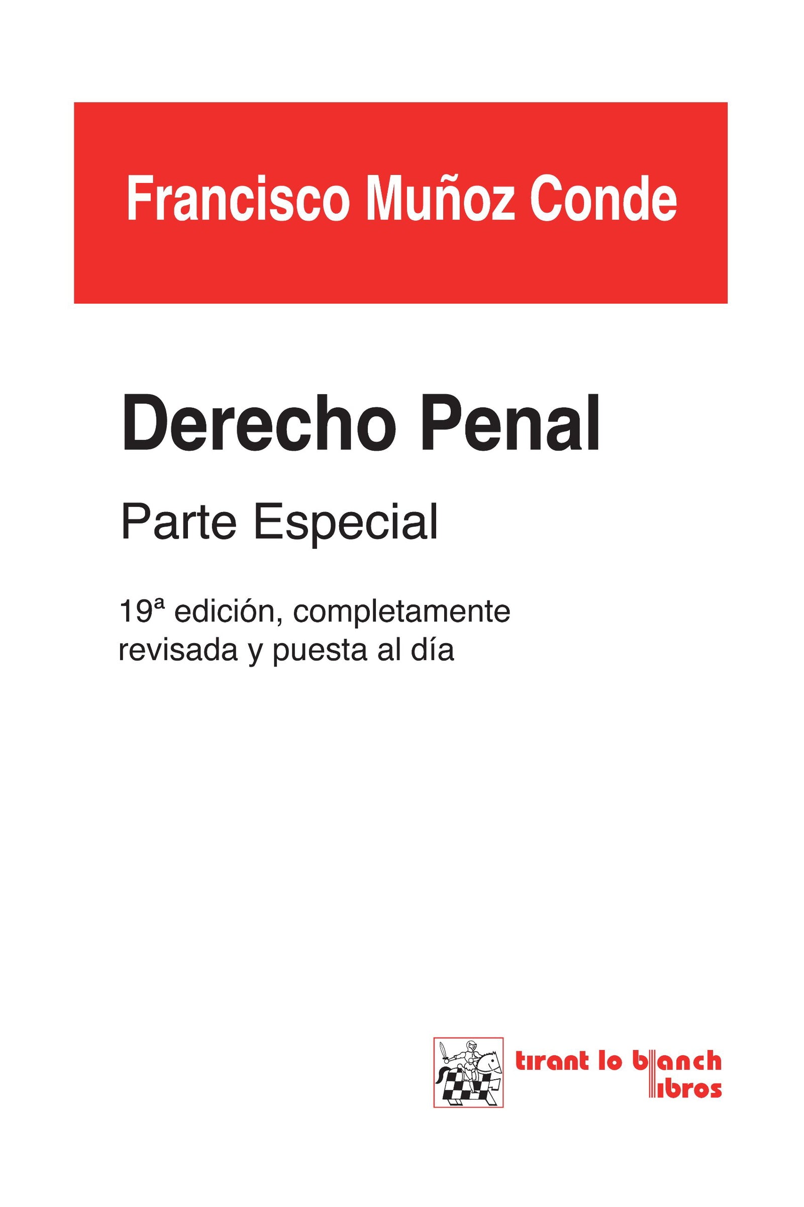 Derecho Penal Parte Especial 19ª Ed. 2013 (Manuales de derecho penal)
