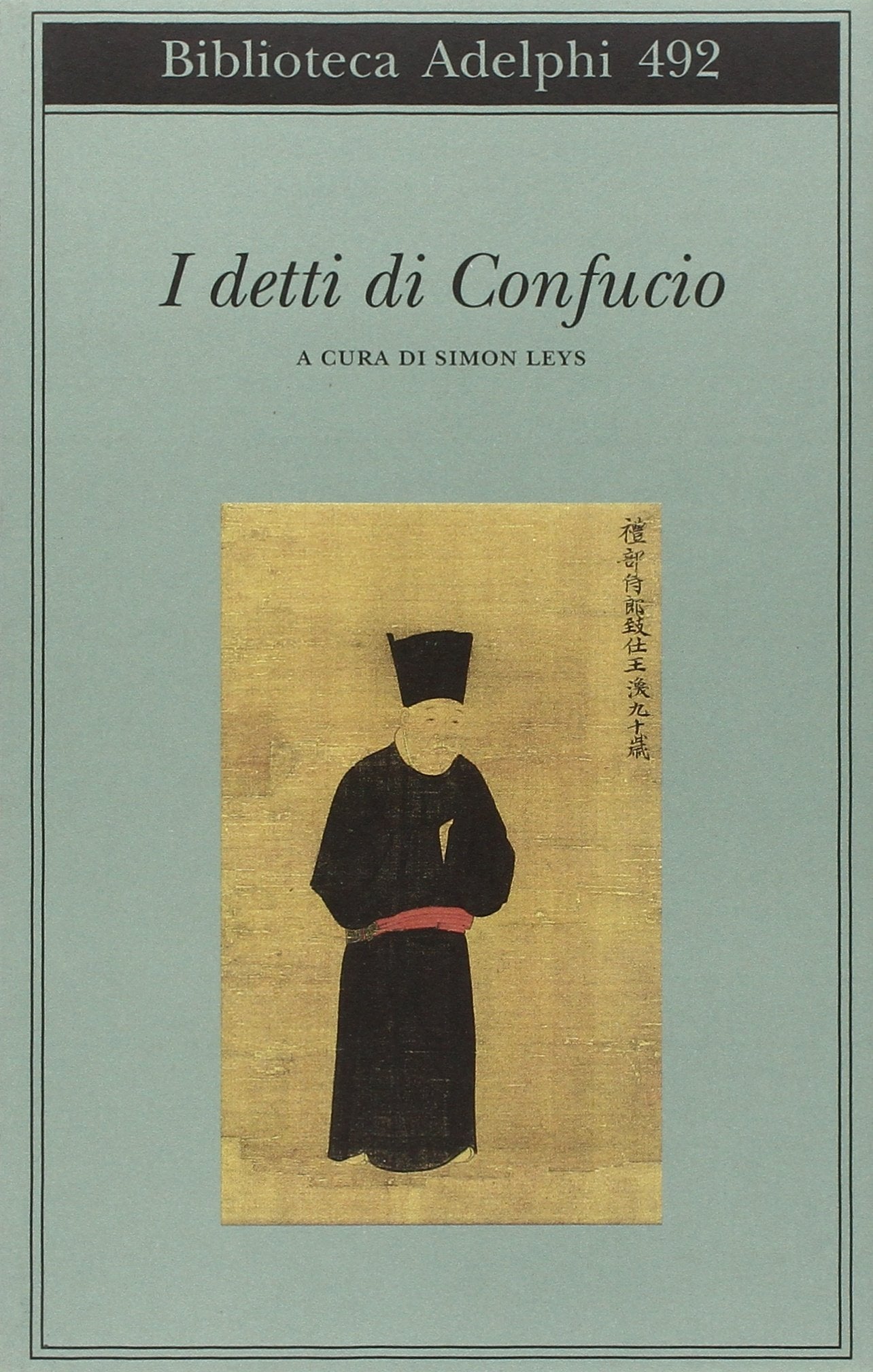 I detti di Confucio (Biblioteca Adelphi)