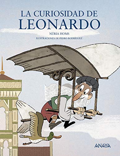 La curiosidad de Leonardo (LITERATURA INFANTIL - Mi Primer Libro)