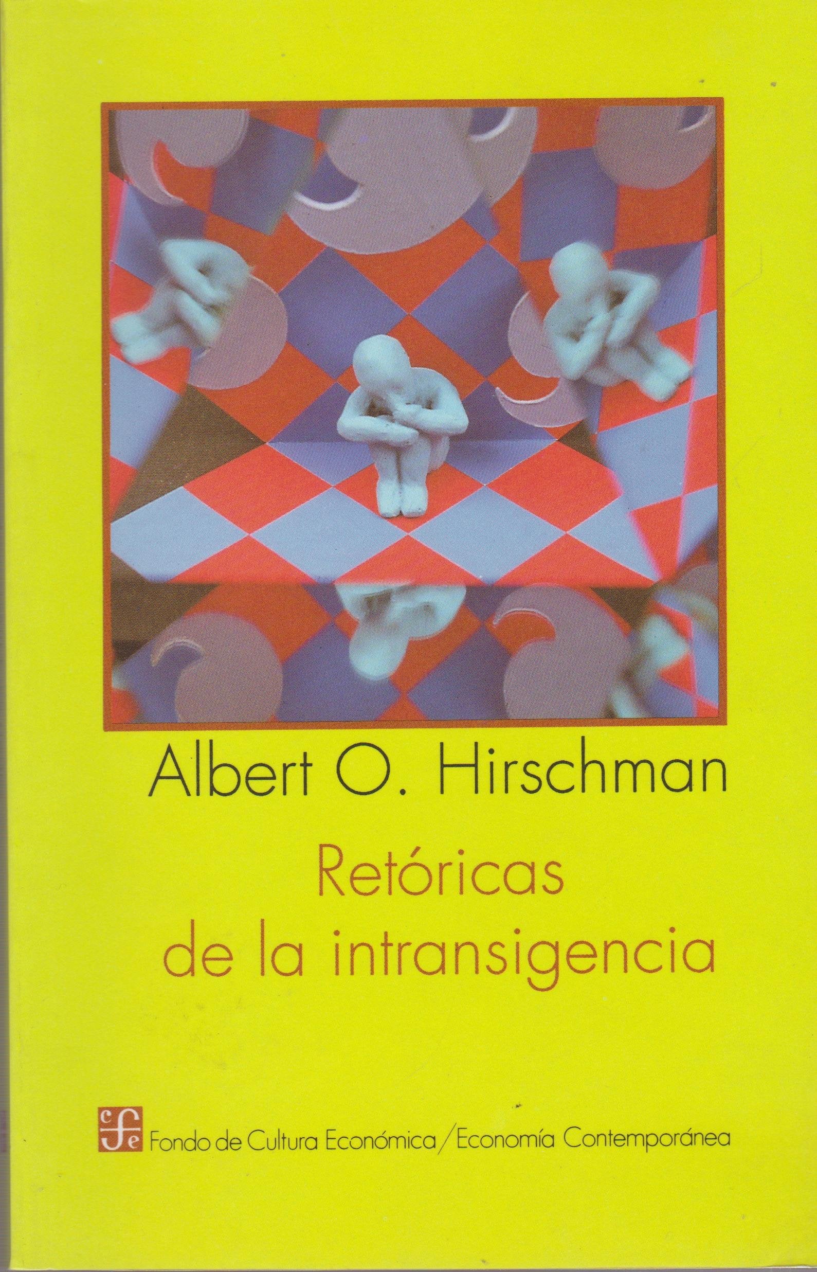 RETORICAS DE LA INTRANSIGENCIA (Economia (fce))