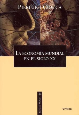 La economia mundial en el siglo XX