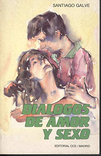 DIALOGOS DE AMOR Y SEXO (SIN COLECCION)