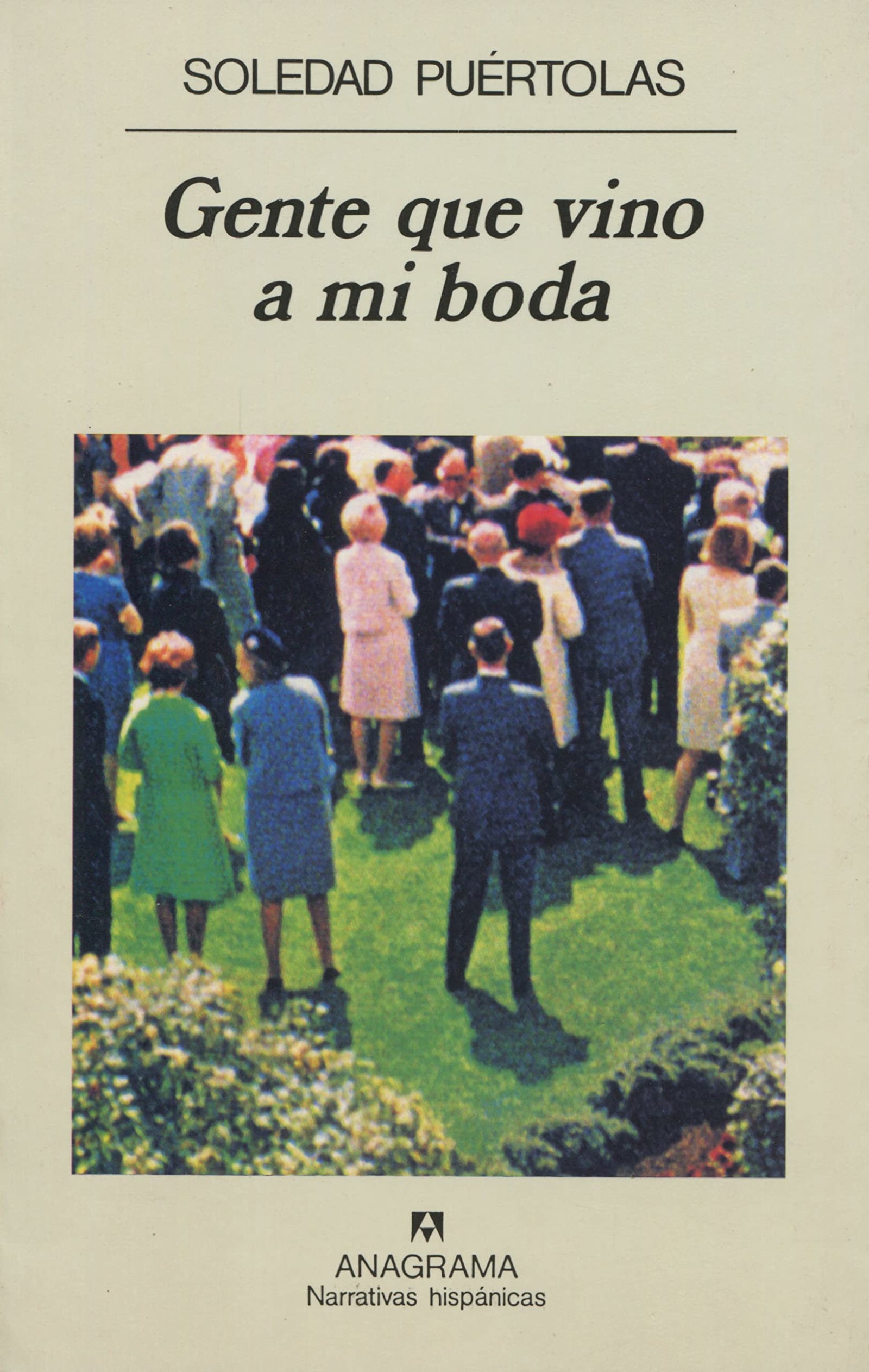 Gente que vino a mi boda: 247 (Narrativas hispánicas)