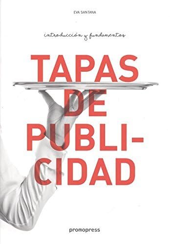 Tapas de publicidad: introducción y fundamentos (SIN COLECCION)