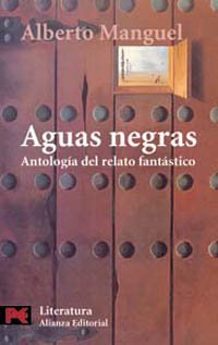 Aguas negras: Antología del relato fantástico (El Libro De Bolsillo - Literatura)