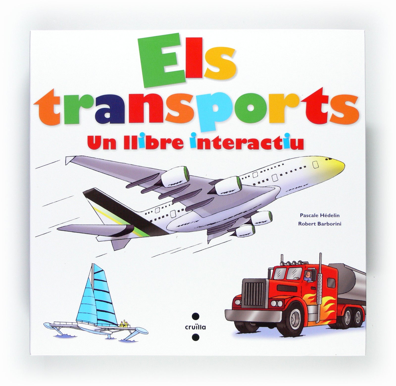 Els transports, un llibre interactiu (SIN COLECCION)