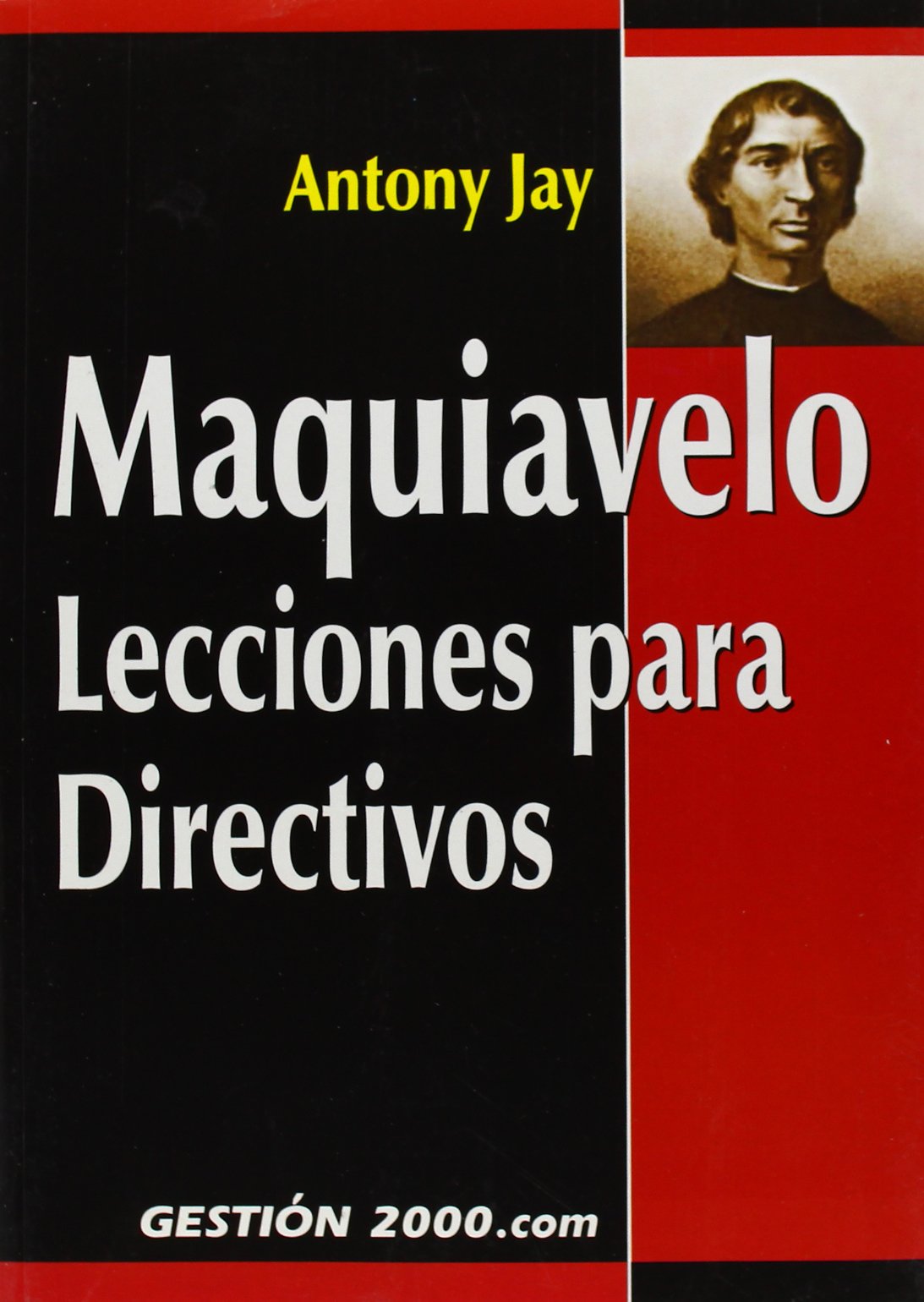 Maquiavelo. Lecciones para directivos: 1 (MANAGEMENT)