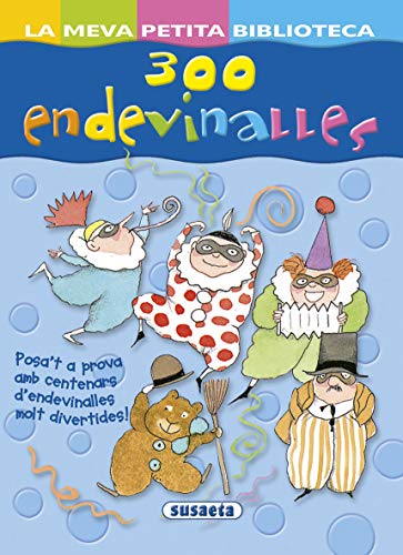 300 Endevinalles (La Meva Petita Biblioteca)