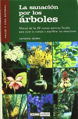 La sanación por los árboles (Salud y vida natural)