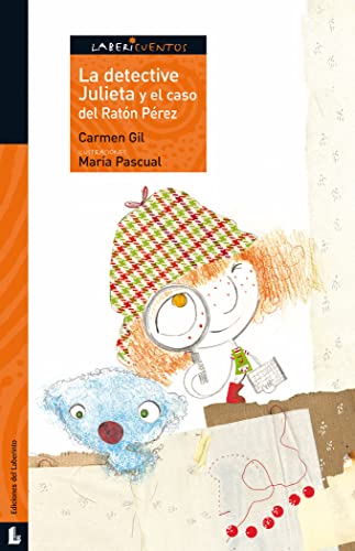 La detective Julieta y el caso del Ratón Pérez (Labericuentos)