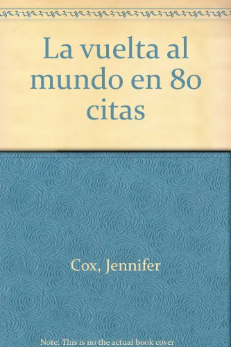 La Vuelta Al Mundo En 80 Citas