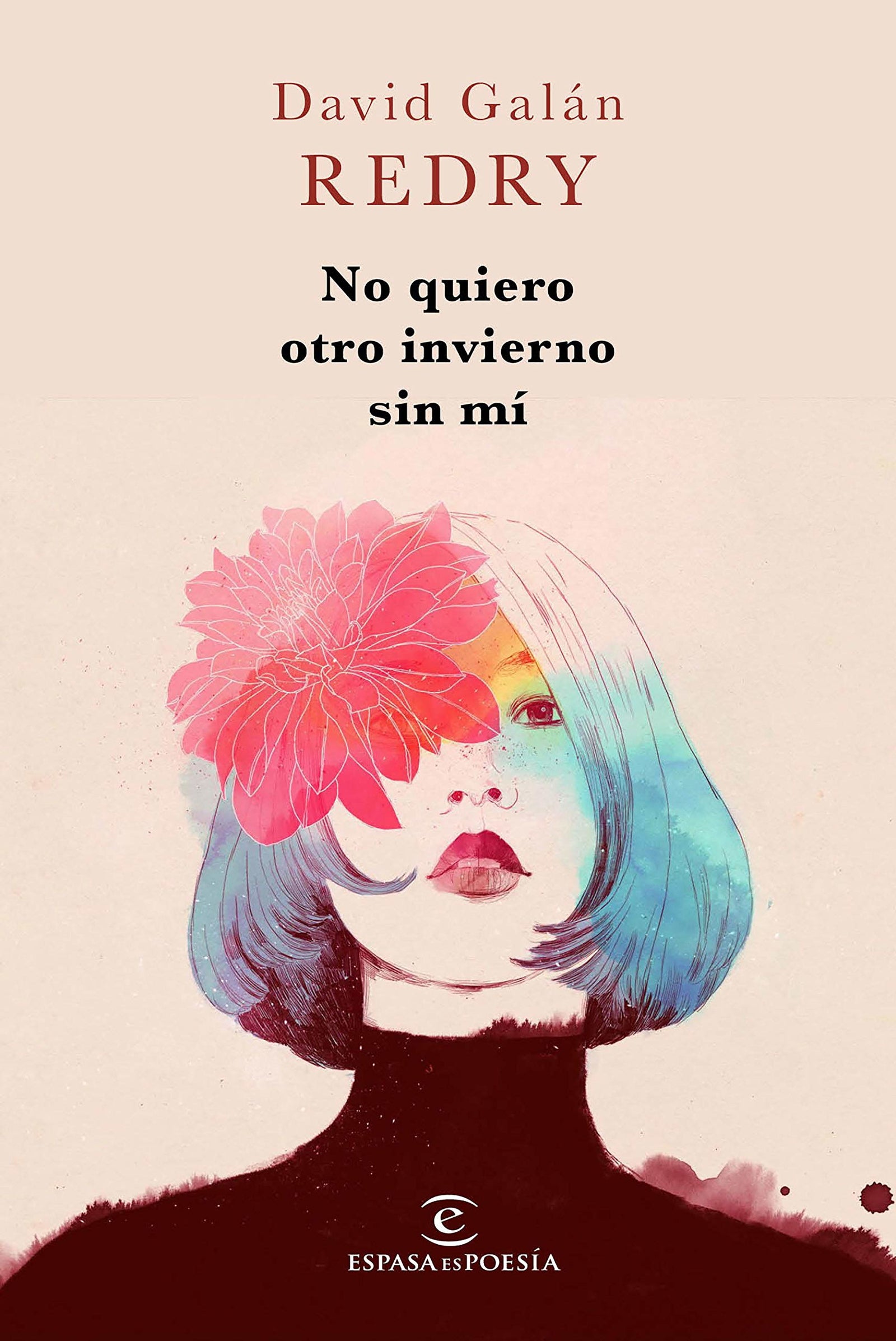 No quiero otro invierno sin mí (EspasaEspoesia), versión en español