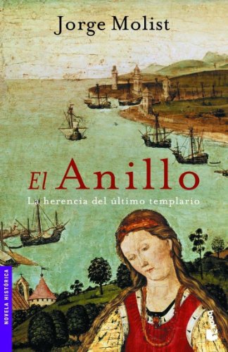 El anillo: la herencia del último templario (Novela histórica)