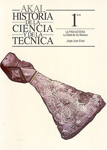 La prehistoria II: 2001 (Historia de la ciencia y la técnica)