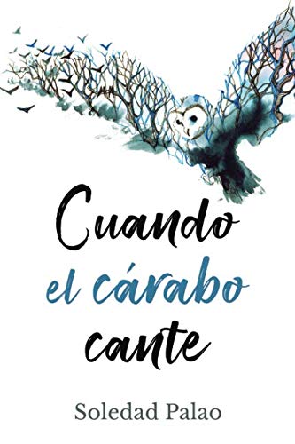 Cuando el cárabo cante