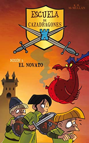 El novato (Escuela de Cazadragones 1) (Jóvenes lectores)