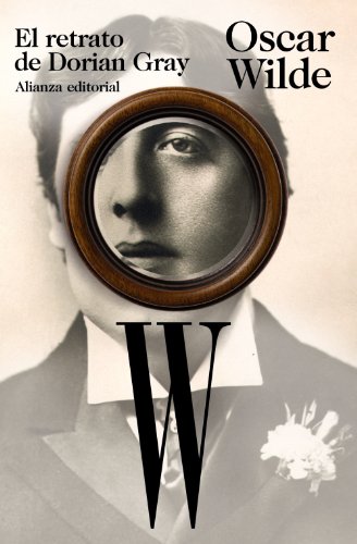 El retrato de Dorian Gray (El libro de bolsillo - Bibliotecas de autor - Biblioteca Wilde)