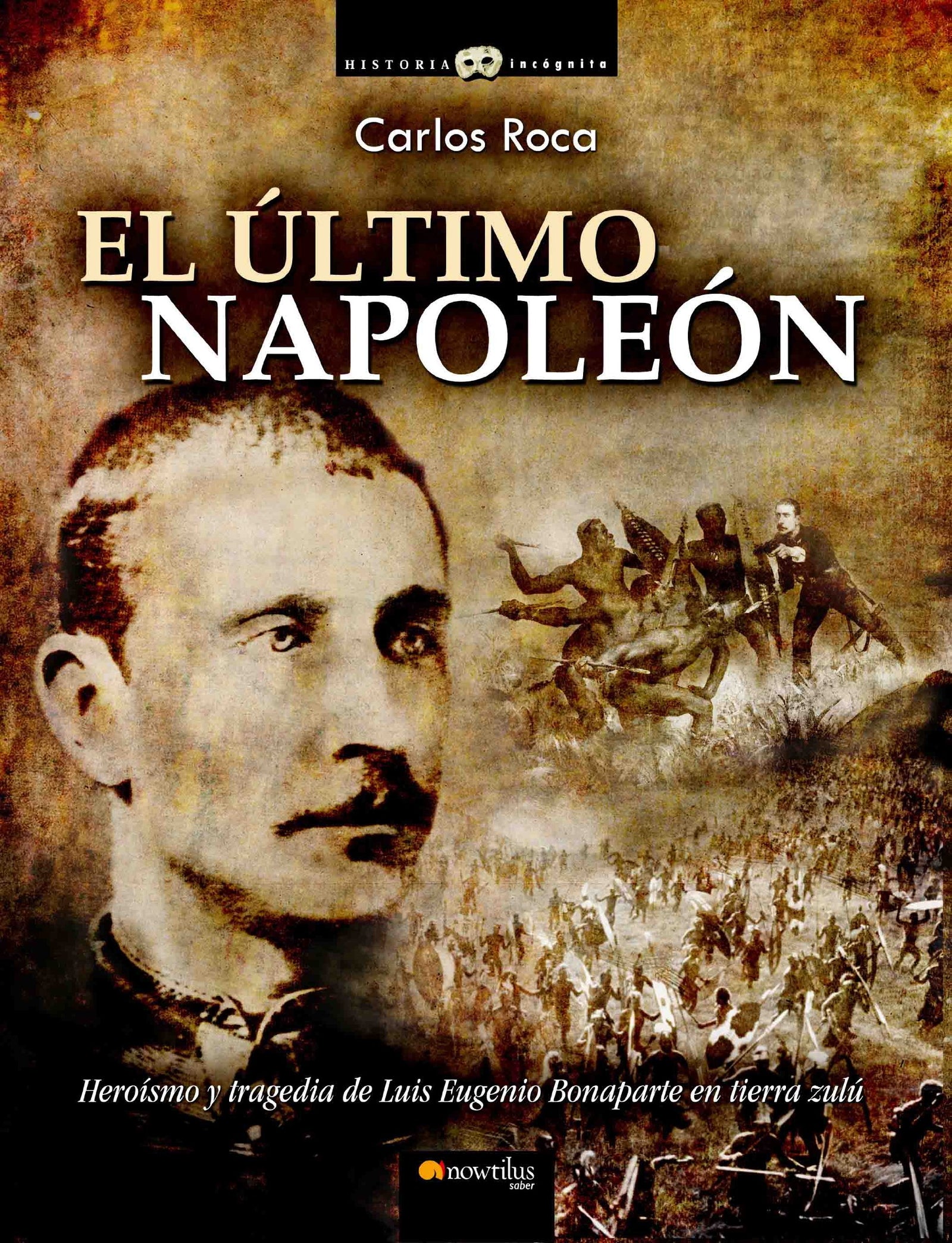 El último Napoleón (Historia Incógnita)