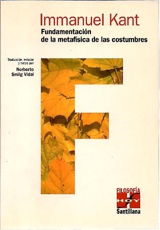 Fundamentacion de la metafisica delas costumbres