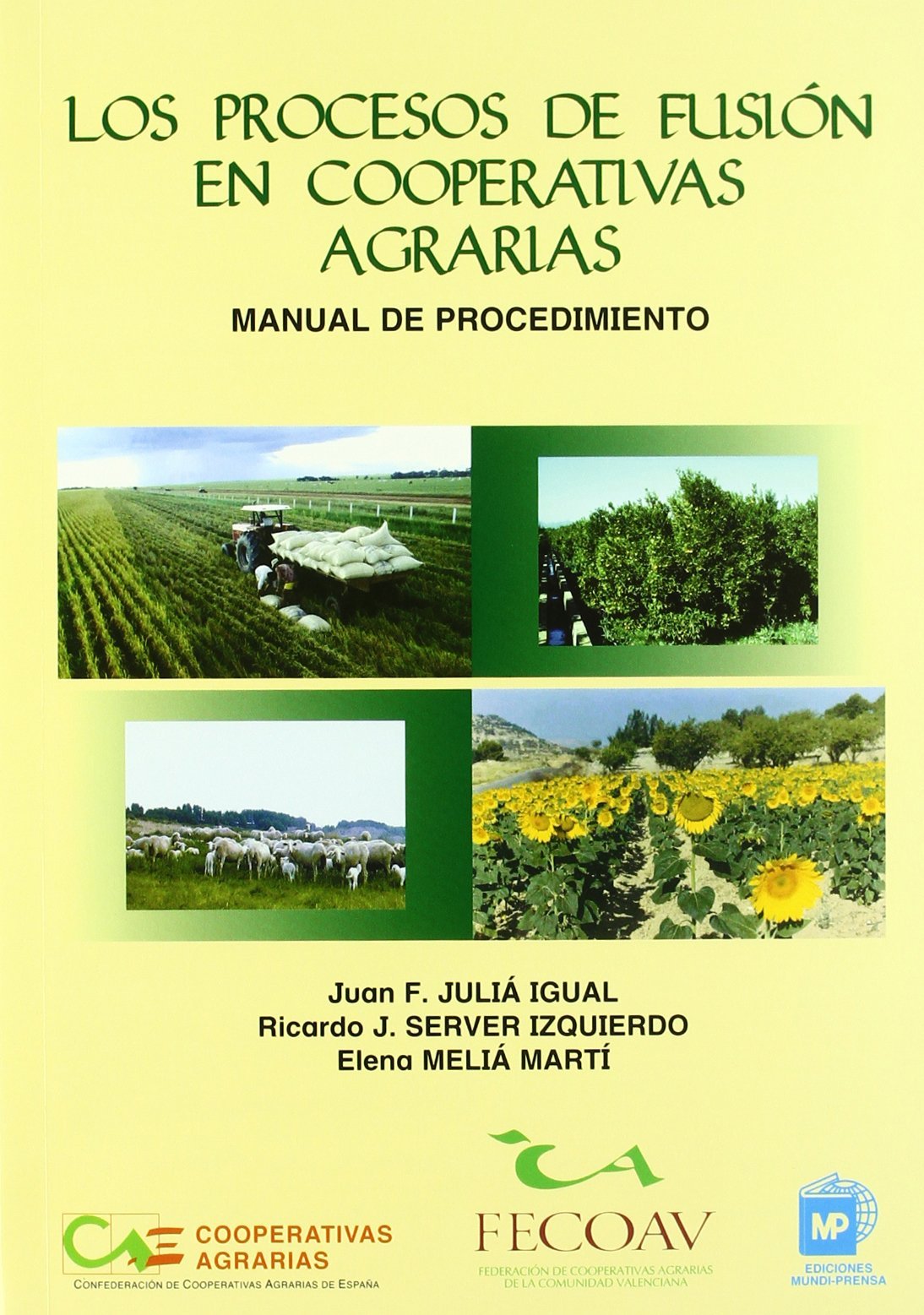 Los procesos de fusión en cooperativas agrarias. (Marketing y Comercio)