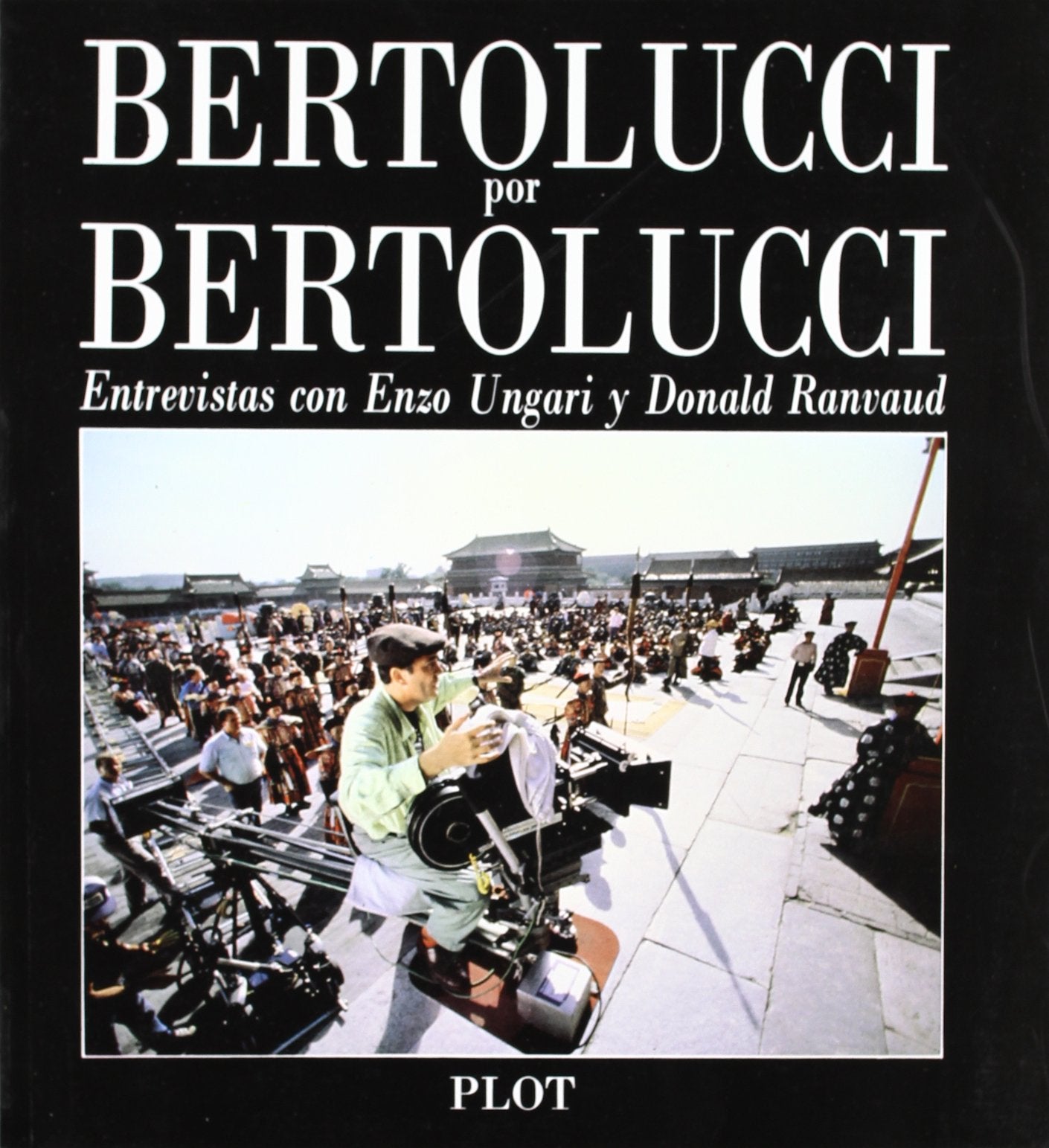 Bertolucci por Bertolucci: Entrevistas con Bertolucci (SIN COLECCION)