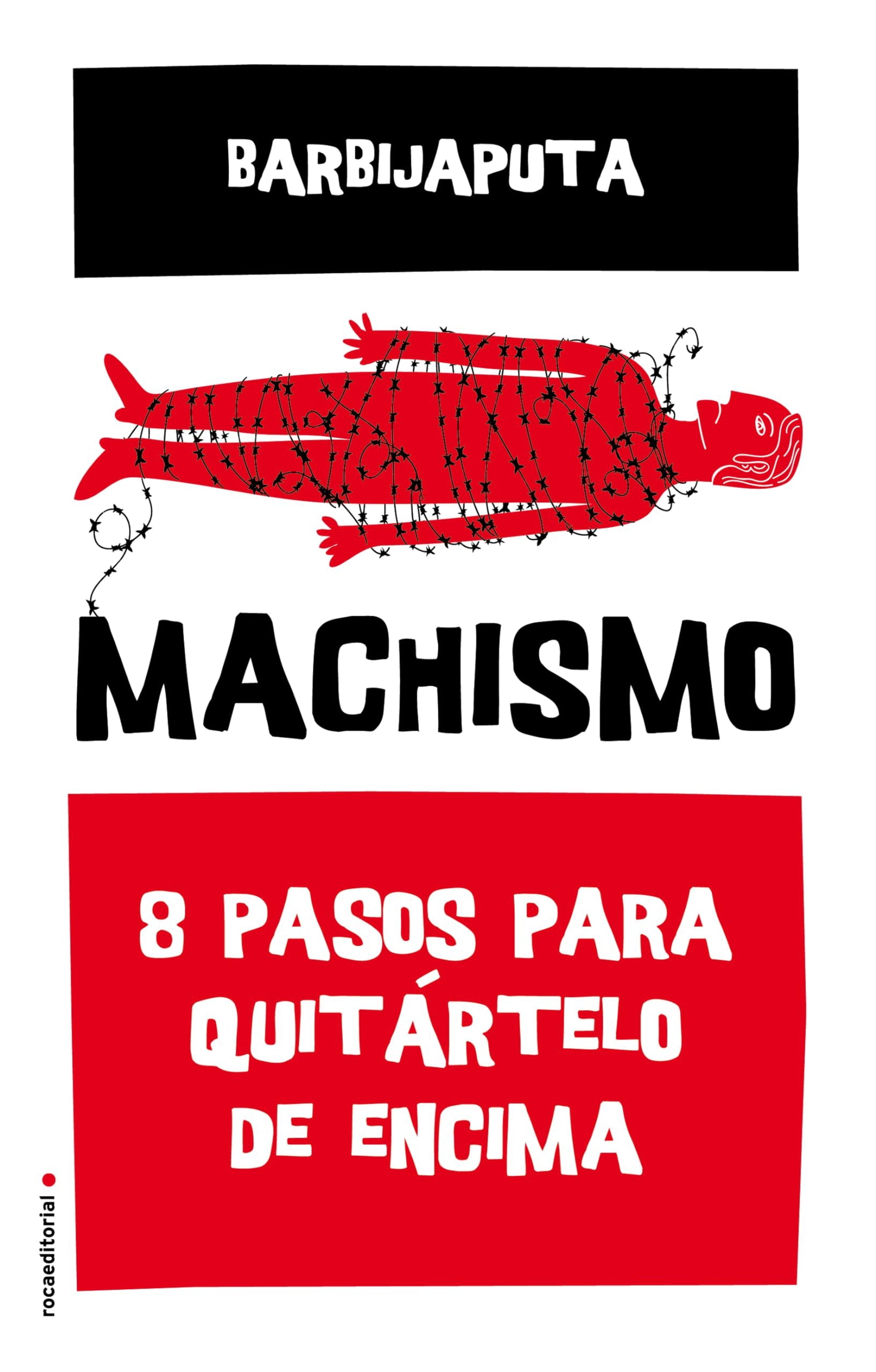 Machismo: Ocho pasos para quitárselo de encima (No ficción)