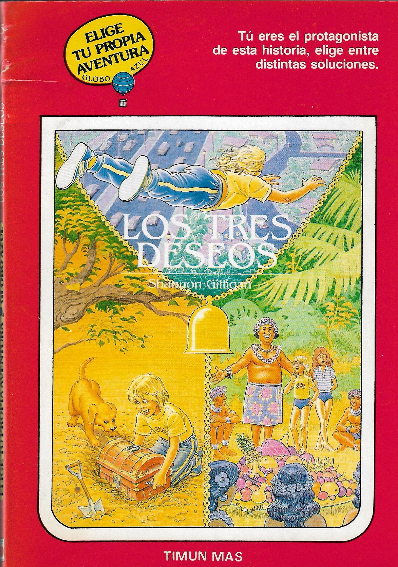 Los Tres Deseos/ The Three Wishes (Elige Tu Propia Aventura, Globo Azul, 13/Choose Your Own Adventure, No 13)