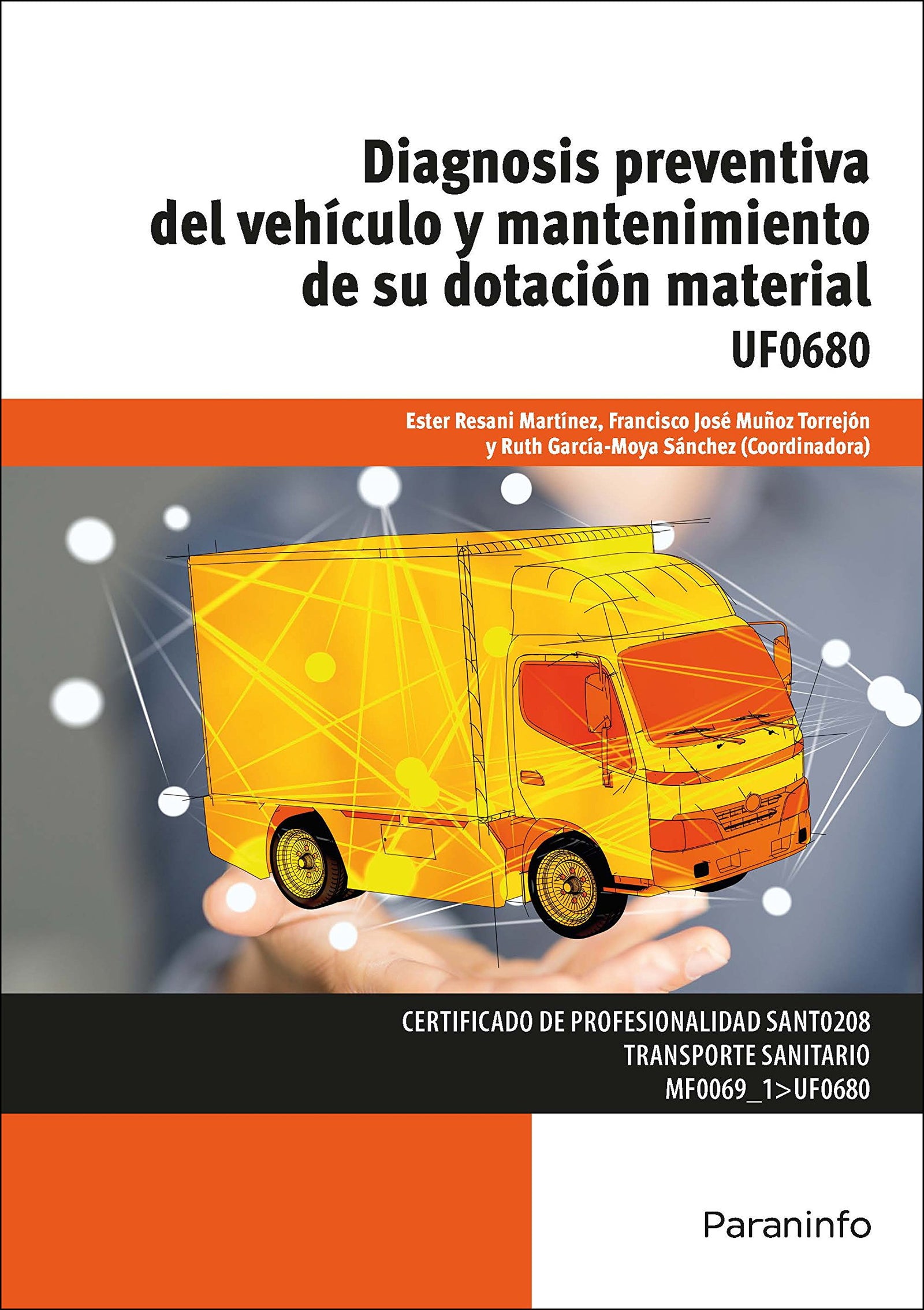 Diagnosis preventiva del vehículo y mantenimiento de su dotación material