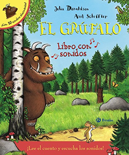 El grúfalo. Libro con sonidos: El Grufalo (Libro con sonidos) (Castellano - A PARTIR DE 0 AÑOS - LIBROS CON SONIDOS - Otros libros con sonido)