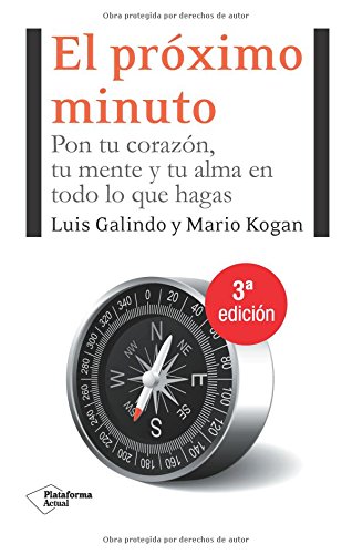 El próximo Minuto: Pon tu corazón, tu mente y tu alma en todo lo que hagas (Actual)