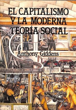 Capitalismo y la moderna teoria social, el